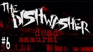 The Dishwasher: Dead Samurai (Samurai Difficulty) - Part 6 - Robot Sharks?