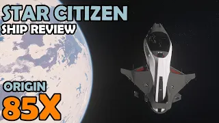Origin 85X Review | Star Citizen 3.13 Gameplay