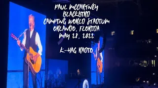 Paul McCartney - Blackbird - Live at Camping World Stadium in Orlando, FL - 5/28/22 K-HAG Radio