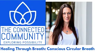 Healing Through Breath: Conscious Circular Breath