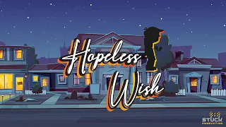 HOPELESS WISH - Short Animation