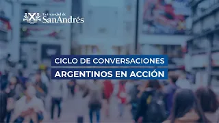 Ciclo de Conversaciones Argentinos en Acción: Pobreza