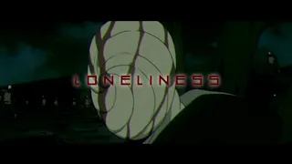 L O N E L I N E S S[AMV]   OBITO / Alight mation