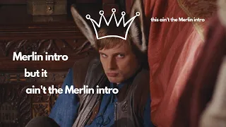 Merlin intro but it ain't the Merlin intro