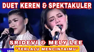 Duet Keren Spektakuler Sridevi (Prabumulih) Vs Mely Lee "Terlalu Mencintaimu" Raih All SO Juri