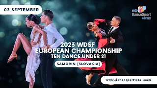 2023 WDSF European Championship Ten Dance Under 21 Final | Samorin (Slovakia)