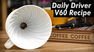 Daily Driver V60 - A Technique For Any Coffee