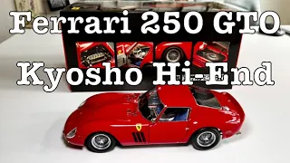 Ferrari 250 GTO Kyosho Hi-End Unboxing