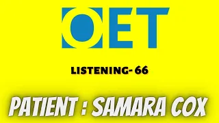 Samara Cox oet listening test with answers OET 2.0 online classroom.