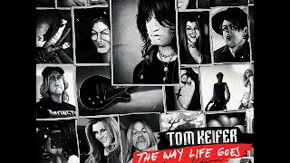 Tom Keifer - Nobody’s Fool (Piano Version) - The Way Life Goes Deluxe Edition