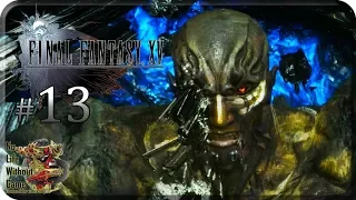 Final Fantasy XV[#13] - Титан Архей (Прохождение на русском(Без комментариев))