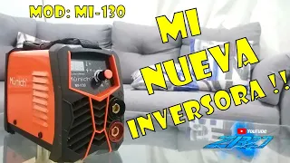 INVERSOR MUNICH!!! MODELO:MI-130 , MI PRIMER INVERSOR!!!  MAQUINA PARA SOLDAR INVERSORA MUNICH!!!