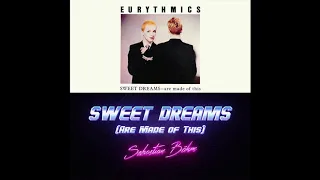 Sweet Dreams Epic Remix (Eurhythmics/Sebastian Böhm)