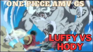 One Piece AMV - "Luffy vs Hody" (GS)