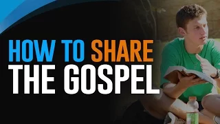 How to Share The Gospel