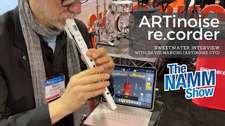 ARTinoise Re.Corder electronic recorder & MIDI Controller - interview with Davide Mancini - NAMM2023