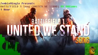 BATTLEFIELD 1 SONG(UNITED WE STAND) BY DAGames 1 Hour