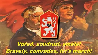 Vpřed, soudruzi, směle! - Bravely, comrades, let's march! (Czechoslovak communist song)