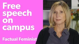 Free speech on campus: Is it in danger? | FACTUAL FEMINIST