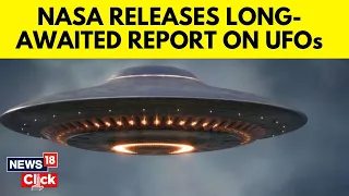NASA UAP Report | Long-Awaited Findings On UFOs Released | English News | NASA News | News18 | N18V