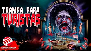 TRAMPA PARA TURISTAS - EL MUSEO DE LA MUERTE | Película Completa de TERROR en Español