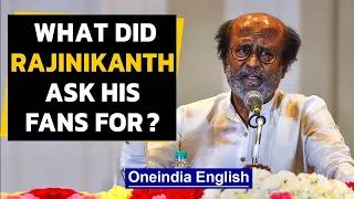 Rajinikanth asks fans not to bother him again and again to join politics|Oneindia News