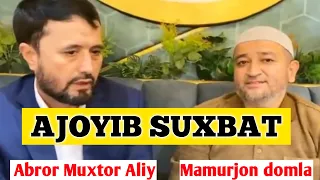 ABROR MUXTOR ALIY / MAMURJON DOMLA / AJOYIB SUXBAT