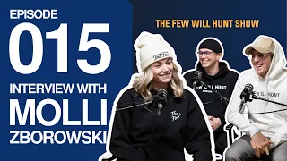 Interview with Molli Zborowski | The Few Will Hunt Show 015