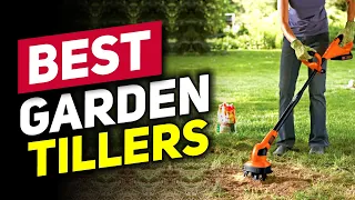 Top 5 Garden Tillers in 2023 👌