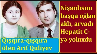 "Bəsdir!" deyə-deyə ölən Xalq artistinin müəmmalı sonu - Arif Quliyev niyə öldü?