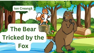 The Bear Tricked by the Fox - Children's Read Aloud Story Book