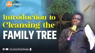 INTRODUCTION TO CLEANSING OF THE FAMILY TREE | CONSECRATION RETREAT 1 | AP. JAMES KAWALYA