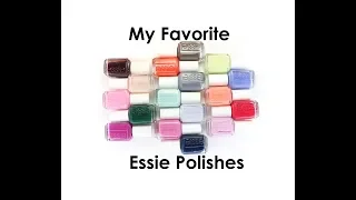 My Favorite Essie Polishes!