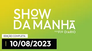 SHOW DA MANHÃ - PARTICIPAÇÃO MARCOS POLLON E LUCAS PAVANATO - 10/08/23