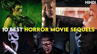 10 Best Horror Movie Sequels You Should Watch | Hindi | Better Than The Originals !!