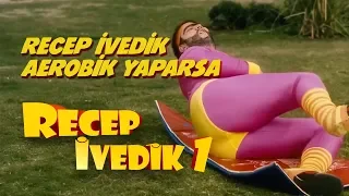 Recep İvedik Aerobik yaparsa | Recep İvedik 1