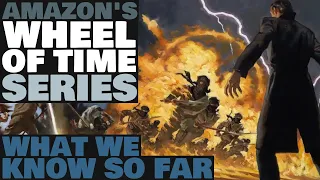 Amazon's Wheel of Time TV Series: What We Know So Far