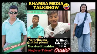 Khamsa Media Nuina Talkshow🤣Ruth toh kingai le chun😆Actor hi hah nasah em? Question anasathei e😂