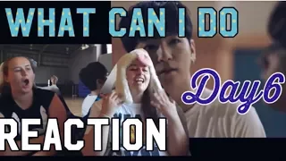 DAY6 "What Can I Do" MV REACTION