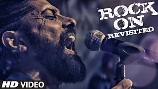 ROCK ON REVISITED Video Song | Rock On 2 | Farhan Akhtar, Shraddha Kapoor, Arjun Rampal, Purab Kohli