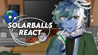 Solarballs React || GCRV || 1/2 ||