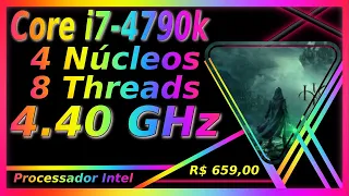 Core i7-4790k - MELHOR PROCESSADOR CUSTO BENEFÍCIO DA INTEL PRA JOGOS - ANÁLISE COMPLETA