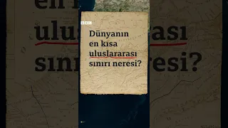 Dünyanın en kısa sınırı