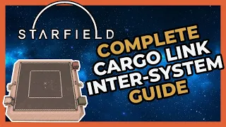How to Cargo Link Inter-Systems Work in Starfield