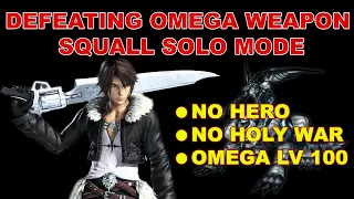 FFVIII Level 100 Omega Weapon Fight - Squall Solo (No Hero/Holy War)