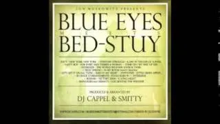 Blue Eyes Meets Bed-Stuy - 03 - Nasty Boy // For Every Man Theres A Woman