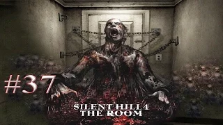 Let's Play Silent Hill 4: The Room 【BLIND】 Part 37 - 21 Sacraments?