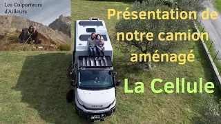 Présentation de la cellule Azalai, montée sur notre camion Iveco Daily 4X4, Maell.