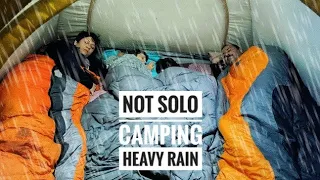 NOT SOLO CAMPING IN HEAVY RAIN OVERNIGHT - ASMR NO TALKING - NON STOP RAIN IN CAMPING IN THE FOREST