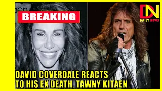 David Coverdale Reacts to the Death of His Ex, Tawny Kitaen